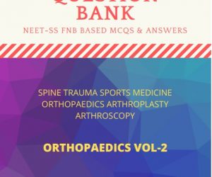 FNB NEET SS Orthopaedics Spine Trauma Sports Medicine hand Questionbank vol 2
