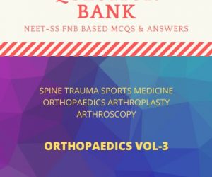 FNB NEET SS Orthopaedics Spine Trauma Sports Medicine hand Questionbank vol 3