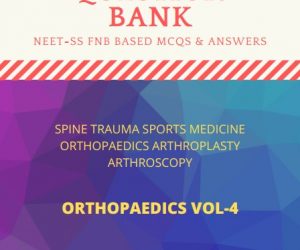 FNB NEET SS Orthopaedics Spine Trauma Sports Medicine hand Questionbank vol 4
