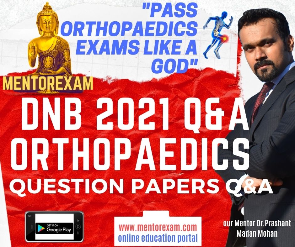 DNB Orthopaedics 2021 Question Answers Q&A