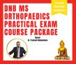 DNB MS Orthopaedics Practical Exam Course Package with OSCE